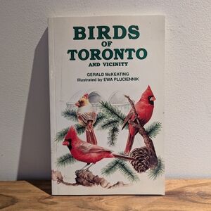 Birds of Toronto and Vicinity | Gerald McKeating | Ontario Bird Guide | 1990